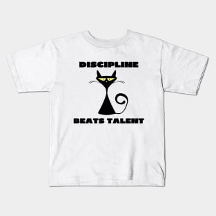 Discipline beats talent Kids T-Shirt